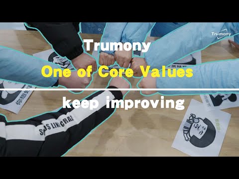 Trumony Work Culture: Keep Improving
